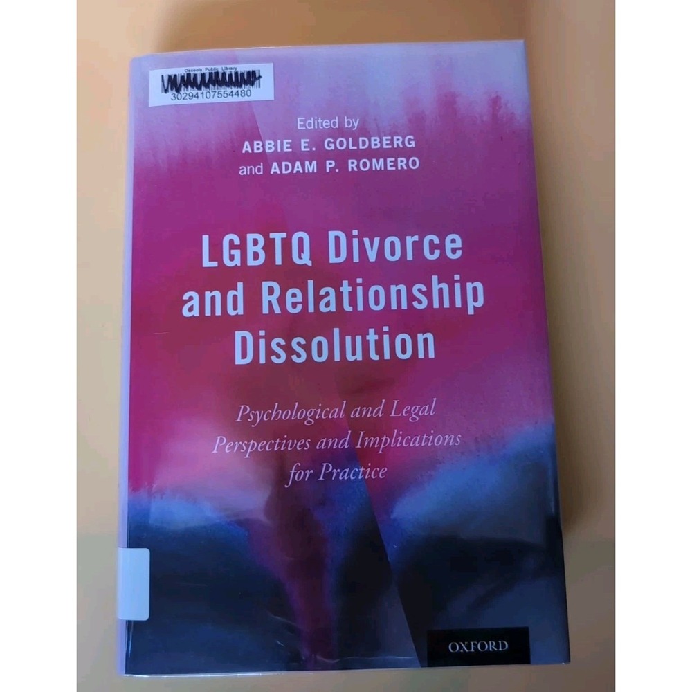 LGBTQ Divorce and Relationship‎ Dissolution : Psychological and Legal...